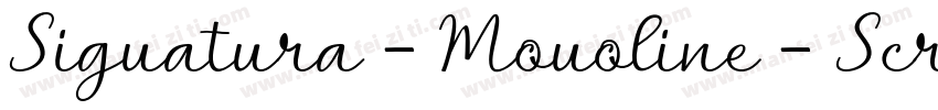 Siguatura - Mouoline - Scrip字体转换